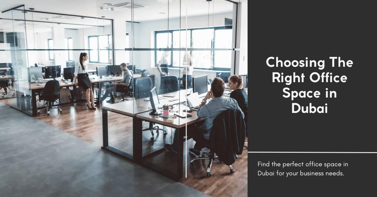 Choosing the Perfect Business Office Space in Dubai