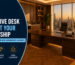 executive desk reflect your leadership