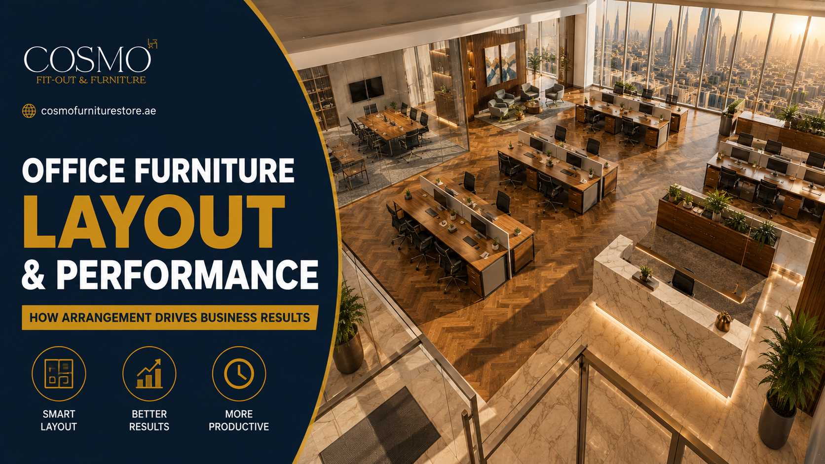 Office Layout Impact: How Your Furniture Arrangement Directly Affects Business Performance In Dubai